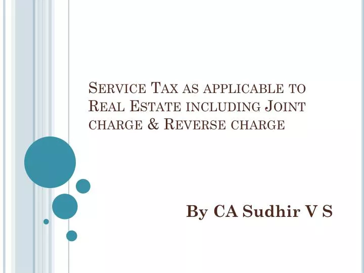 service tax as applicable to real estate including joint charge reverse charge