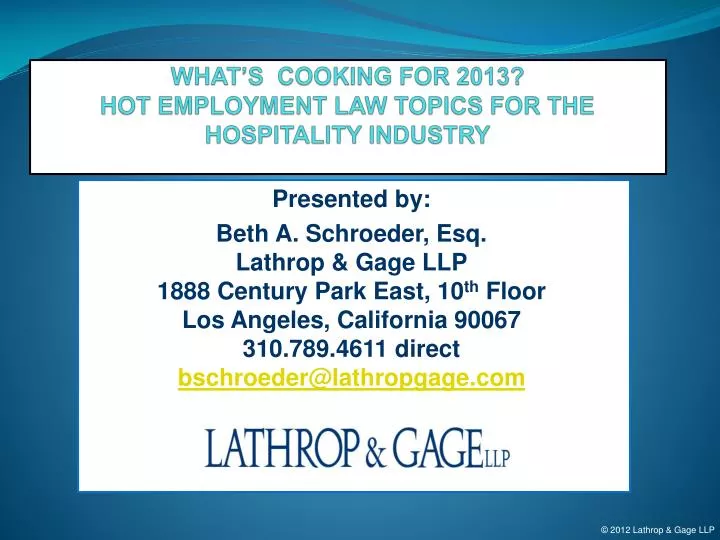 what s cooking for 2013 hot employment law topics for the hospitality industry