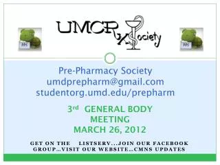 Pre-Pharmacy Society umdprepharm@gmail.com studentorg.umd.edu/ prepharm