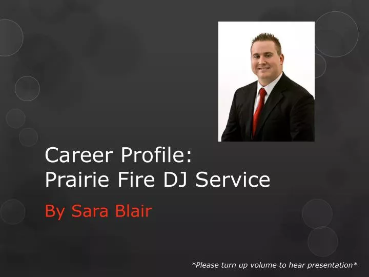 career profile prairie fire dj service