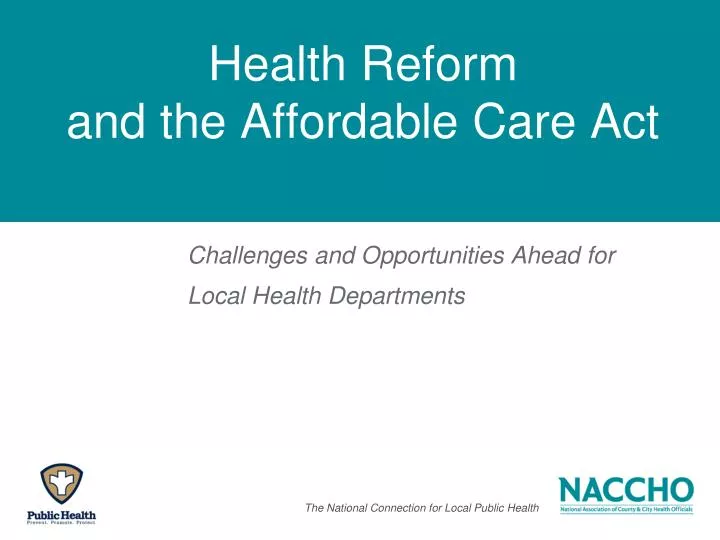 health reform and the affordable care act