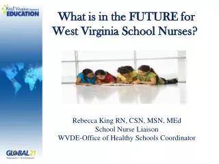 What is in the FUTURE for West Virginia School Nurses?