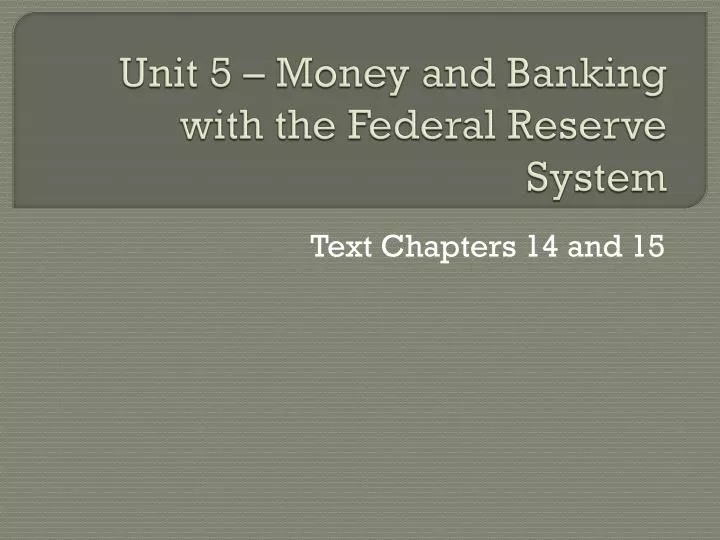 unit 5 money and banking with the federal reserve system