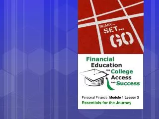 Personal Finance: Module 1 Lesson 3 Essentials for the Journey