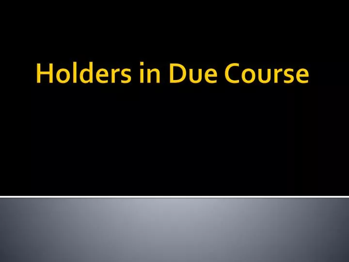 holders in due course