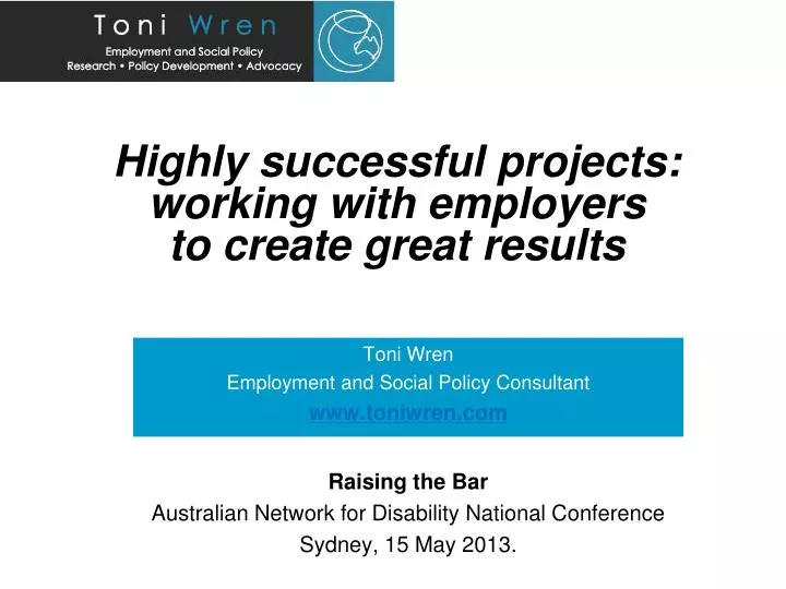 highly successful projects working with employers to create great results