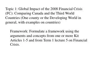Impact of the 2008 Financial Crisis (FC): Canada Economy and Finance Employment and Economic security Human Development