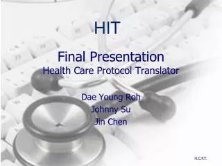 Final Presentation Health Care Protocol Translator