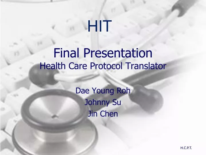 final presentation health care protocol translator