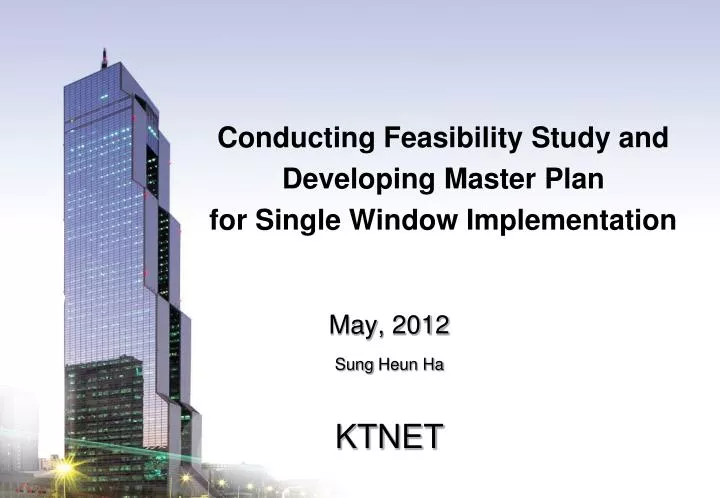 conducting feasibility study and developing master plan for single window implementation