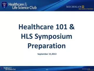 Healthcare 101 &amp; HLS Symposium Preparation