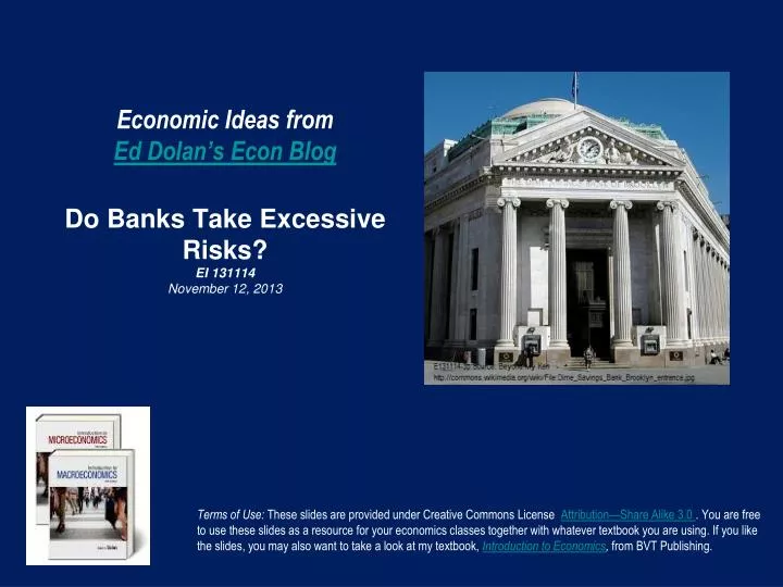 economic ideas from ed dolan s econ blog do banks take excessive risks ei 131114 november 12 2013