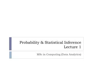 Probability &amp; Statistical Inference Lecture 1