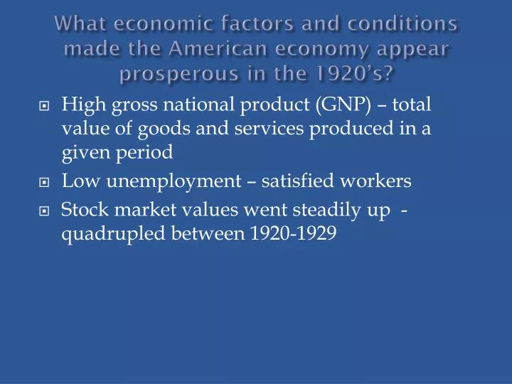 what economic factors and conditions made the american economy appear prosperous in the 1920 s