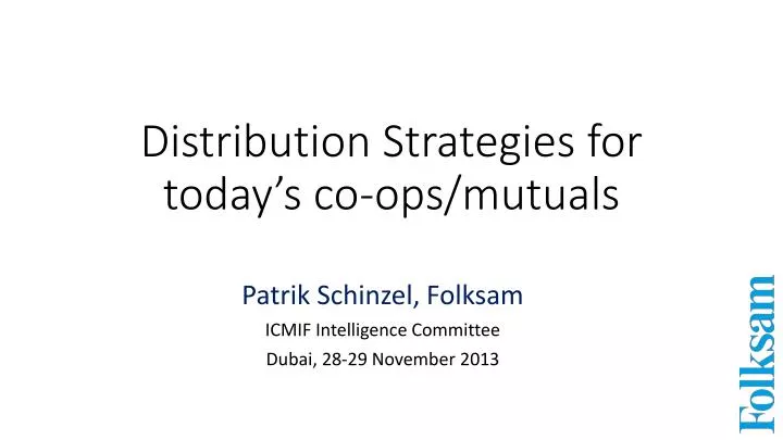 distribution strategies for today s co ops mutuals