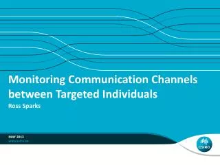 Monitoring Communication Channels between Targeted Individuals