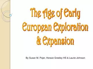 The Age of Early European Exploration &amp; Expansion