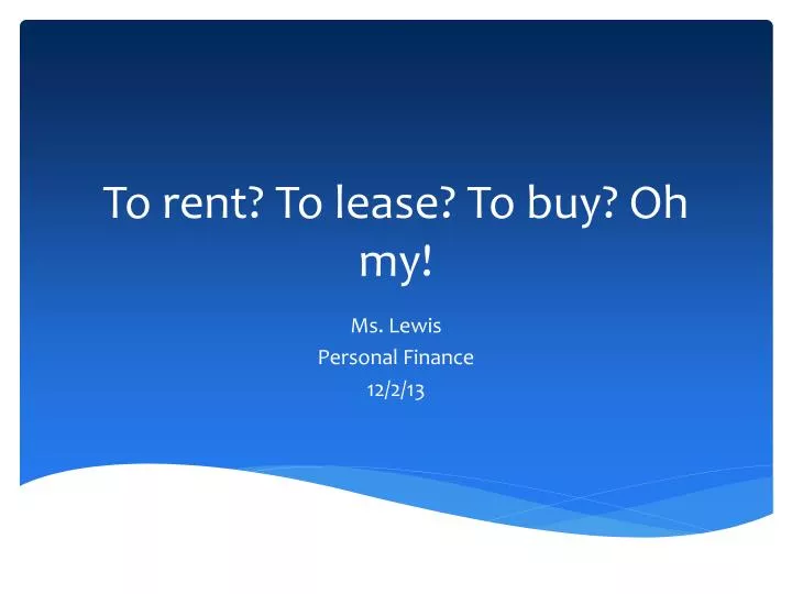 to rent to lease to buy oh my