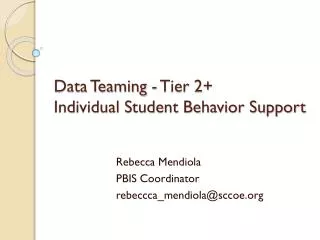 Data Teaming - Tier 2+ Individual Student Behavior Support