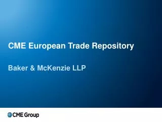 CME European Trade Repository