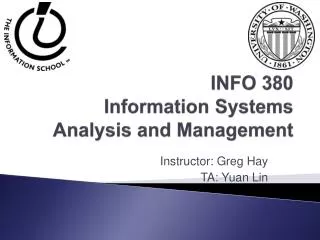 INFO 380 Information Systems Analysis and Management