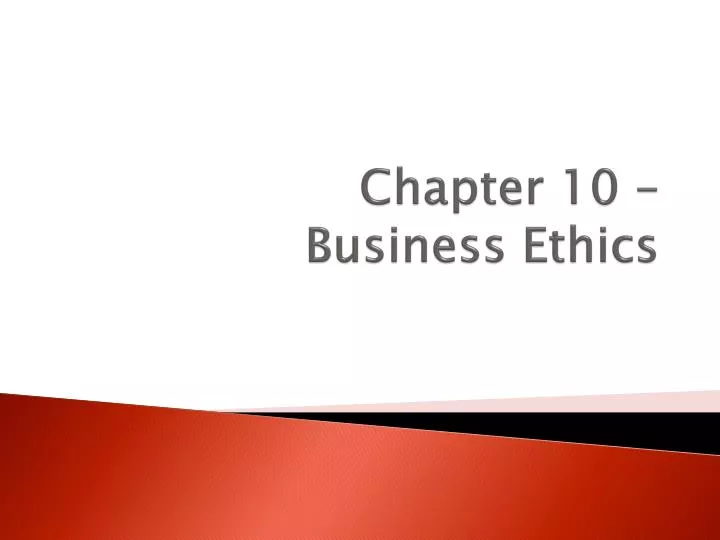 chapter 10 business ethics
