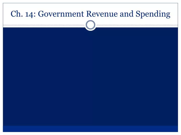 ch 14 government revenue and spending