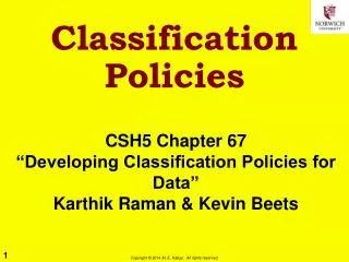 Classification Policies