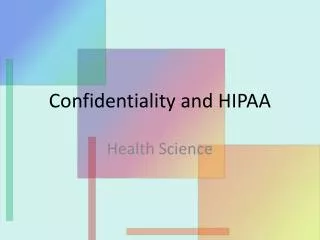 Confidentiality and HIPAA