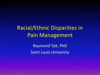 Racial/Ethnic Disparities in Pain Management