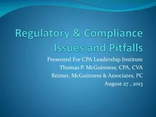 Regulatory &amp; Compliance Issues and Pitfalls