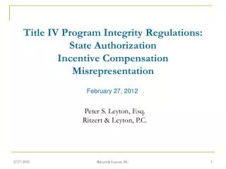 Title IV Program Integrity Regulations: State Authorization Incentive Compensation Misrepresentation