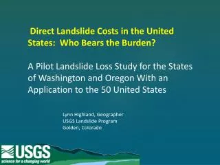 Direct Landslide Costs in the United States: Who Bears the Burden?