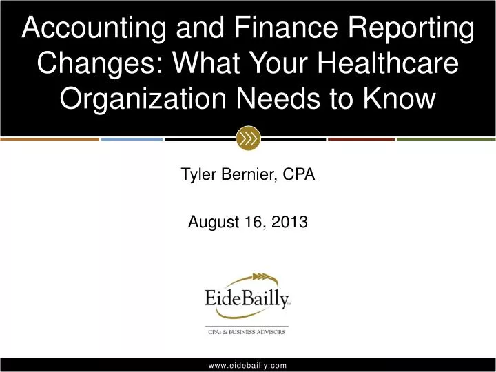 accounting and finance reporting changes what your healthcare organization needs to know