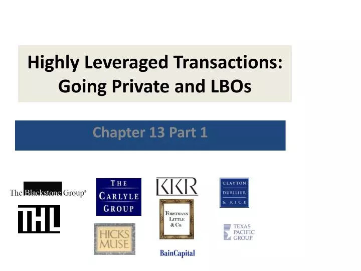 highly leveraged transactions going private and lbos
