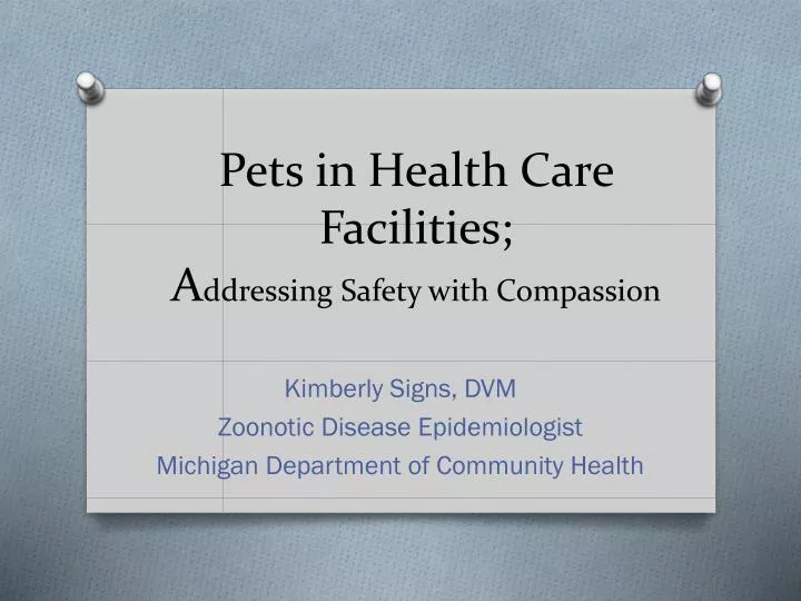 pets in health care f acilities a ddressing s afety with compassion