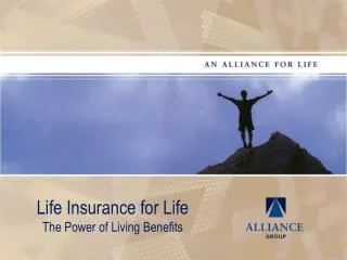 Life Insurance for Life The Power of Living Benefits