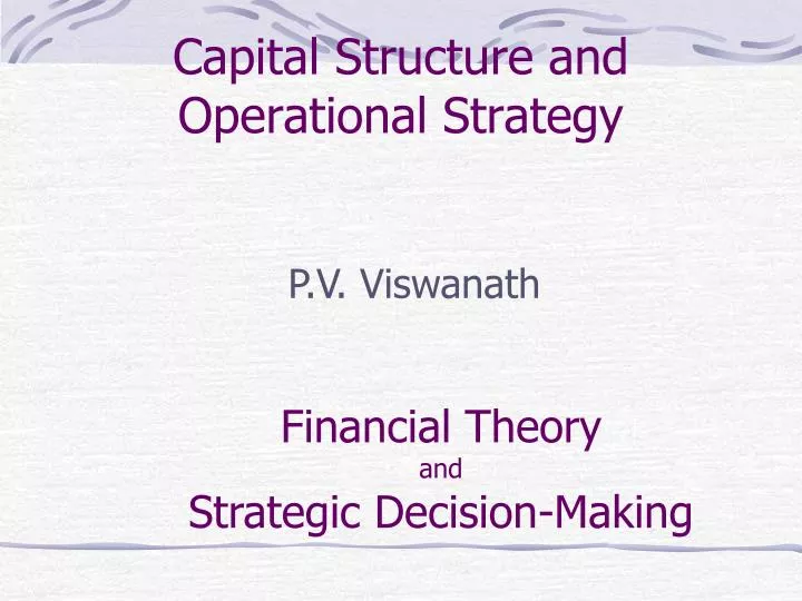 capital structure and operational strategy