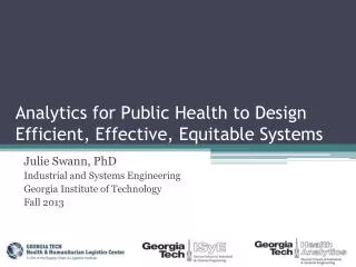 Analytics for Public Health to Design Efficient, Effective, Equitable Systems