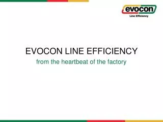 EVOCON LINE EFFICIENCY