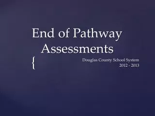 End of Pathway Assessments