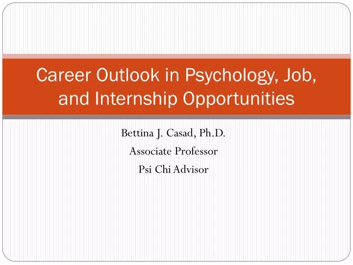 career outlook in psychology job and internship opportunities