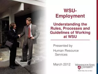 WSU- Employment Understanding the Rules, Processes and Guidelines of Working at WSU