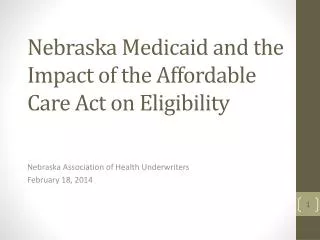 Nebraska Medicaid and the Impact of the Affordable Care Act on Eligibility