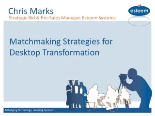 Matchmaking Strategies for Desktop Transformation