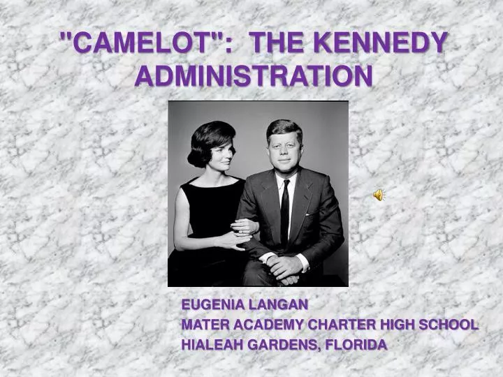 camelot the kennedy administration