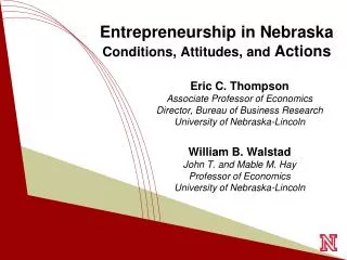 Entrepreneurship in Nebraska Conditions, Attitudes, and Actions