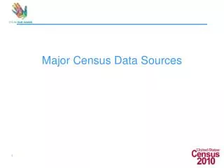 Major Census Data Sources