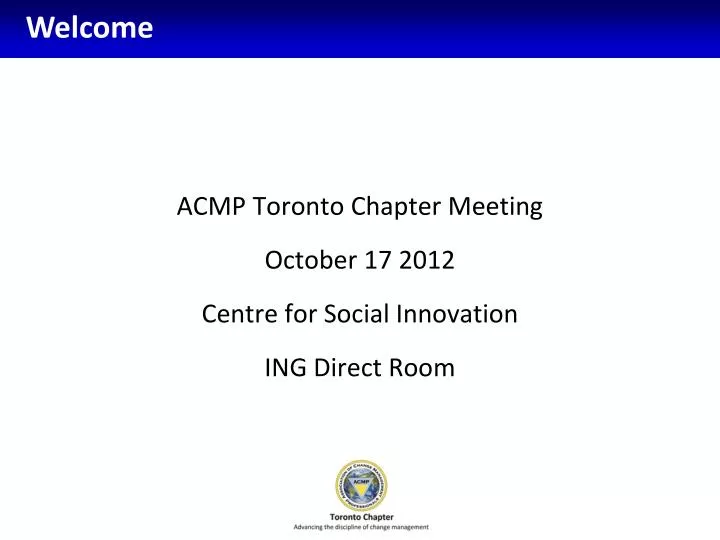 acmp toronto chapter meeting october 17 2012 centre for social innovation ing direct room