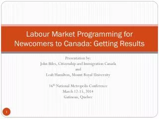 Labour Market Programming for Newcomers to Canada: Getting Results